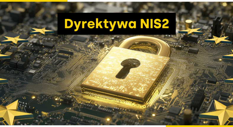 Dyrektywa NIS2 - sprawdź co to jest i czy dotyczy Twojej firmy